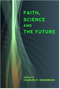Faith, Science and the Future